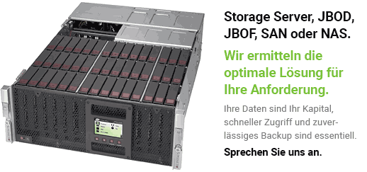 Storage Server, JBOD, JBOF, SAN und NAS Lösungen